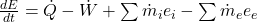\frac{dE}{dt} = \dot{Q} - \dot{W} + \sum \dot{m}_i  e_i - \sum \dot{m}_e  e_e