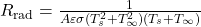 R_{\text{rad}} = \frac{1}{A \varepsilon \sigma (T_s^2 + T_\infty^2)(T_s + T_\infty)}